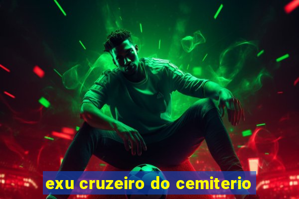 exu cruzeiro do cemiterio